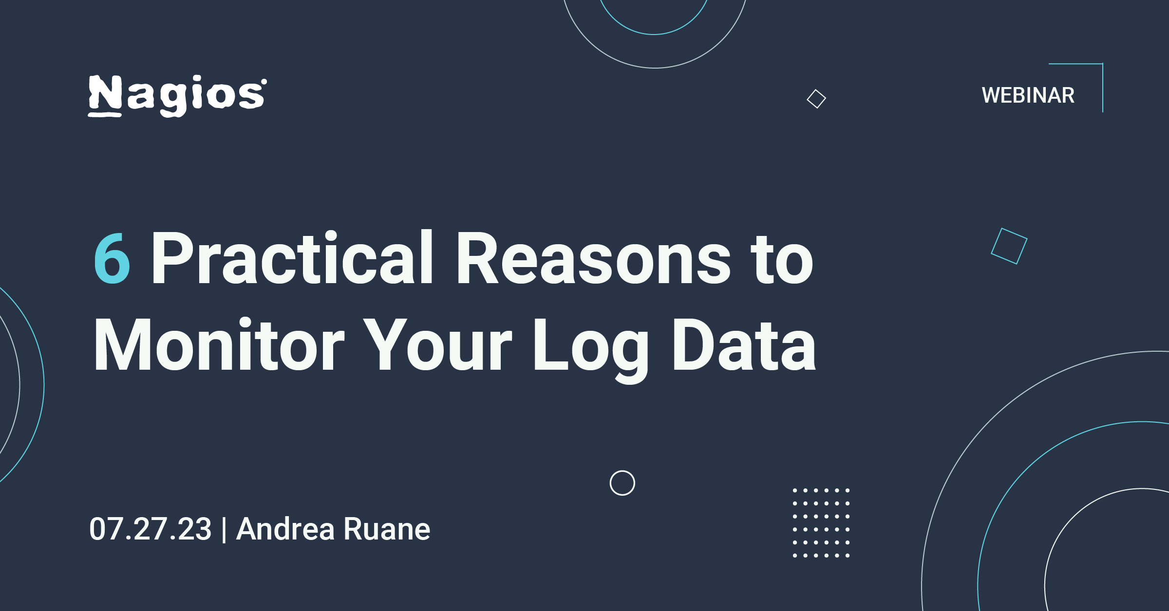 nagios webinars: 6 Practical Reasons to Monitor Your Log Data