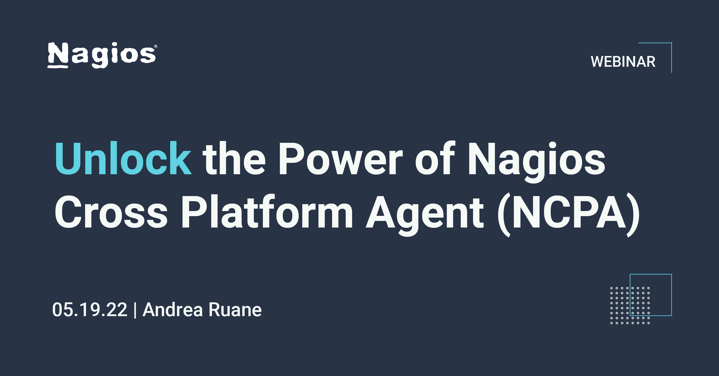 nagios webinars: unlock the power of nagios cross platform agent ncpa
