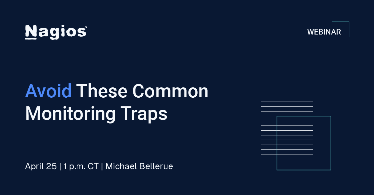 Nagios Webinar Common Monitoring Traps